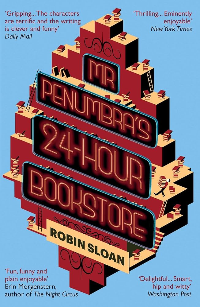 K. Eng. Mr. Penumbra's 24-Hour Book Store - Robin Sloan