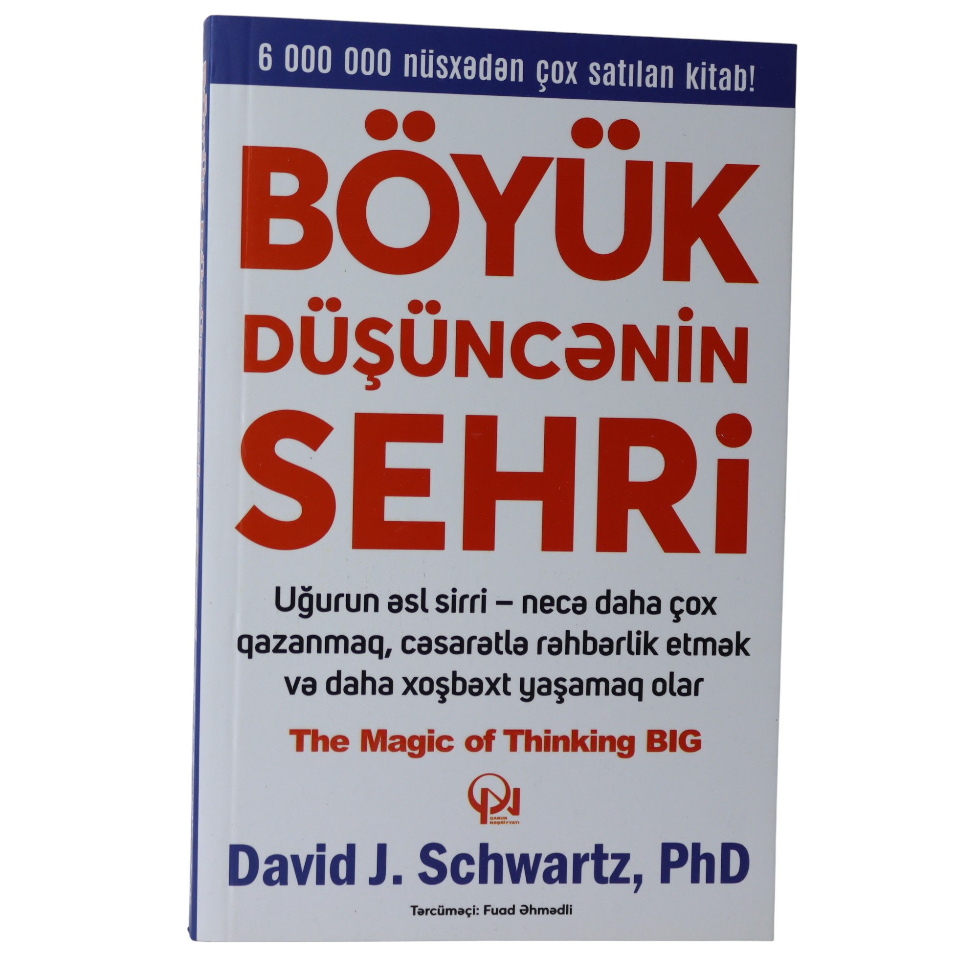 BOYUK DUSUNCENIN SEHRI - DAVID J.SCHWARTZ (2023) 11.99 / Qanun Nəşriyyatı