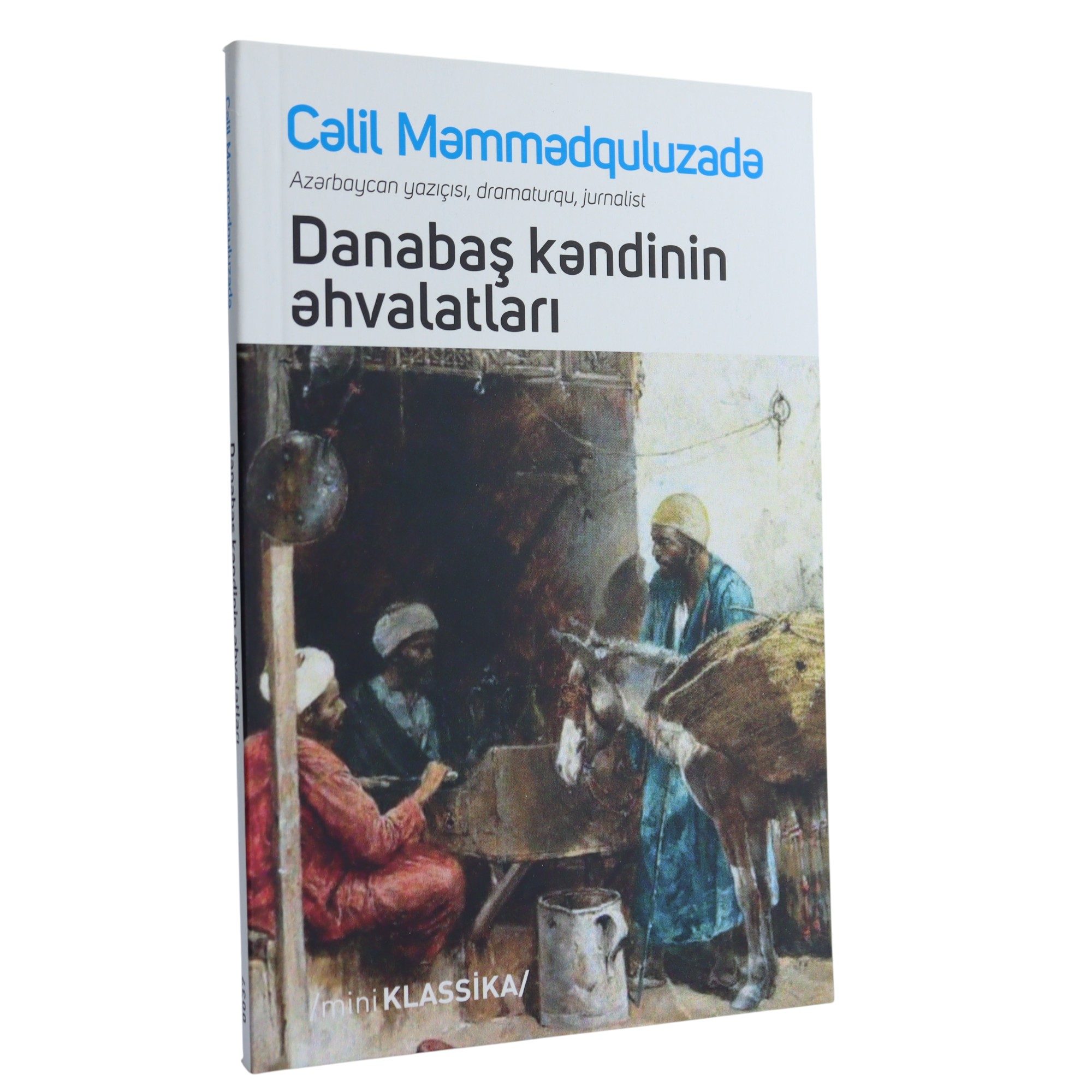 DANABAS KENDININ EHVALATLARI - CELIL MEMMEDQULUZADE (2023) 3.99 / Qanun Nəşriyyatı