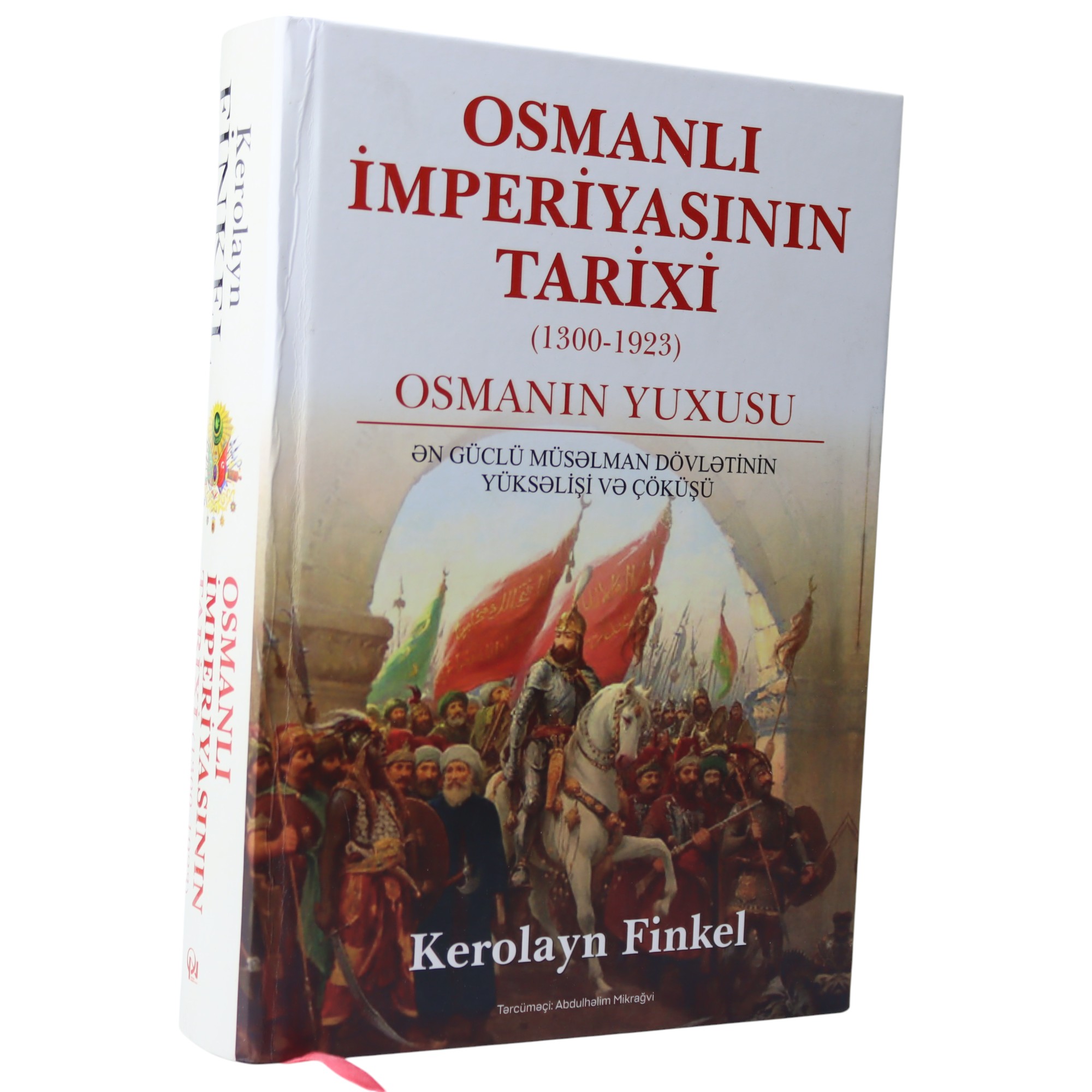 OSMANLI IMPERIYASININ TARIXI. OSMANIN YUXUSU - K.FINKEL (2021) 29.99 / Qanun Nəşriyyatı