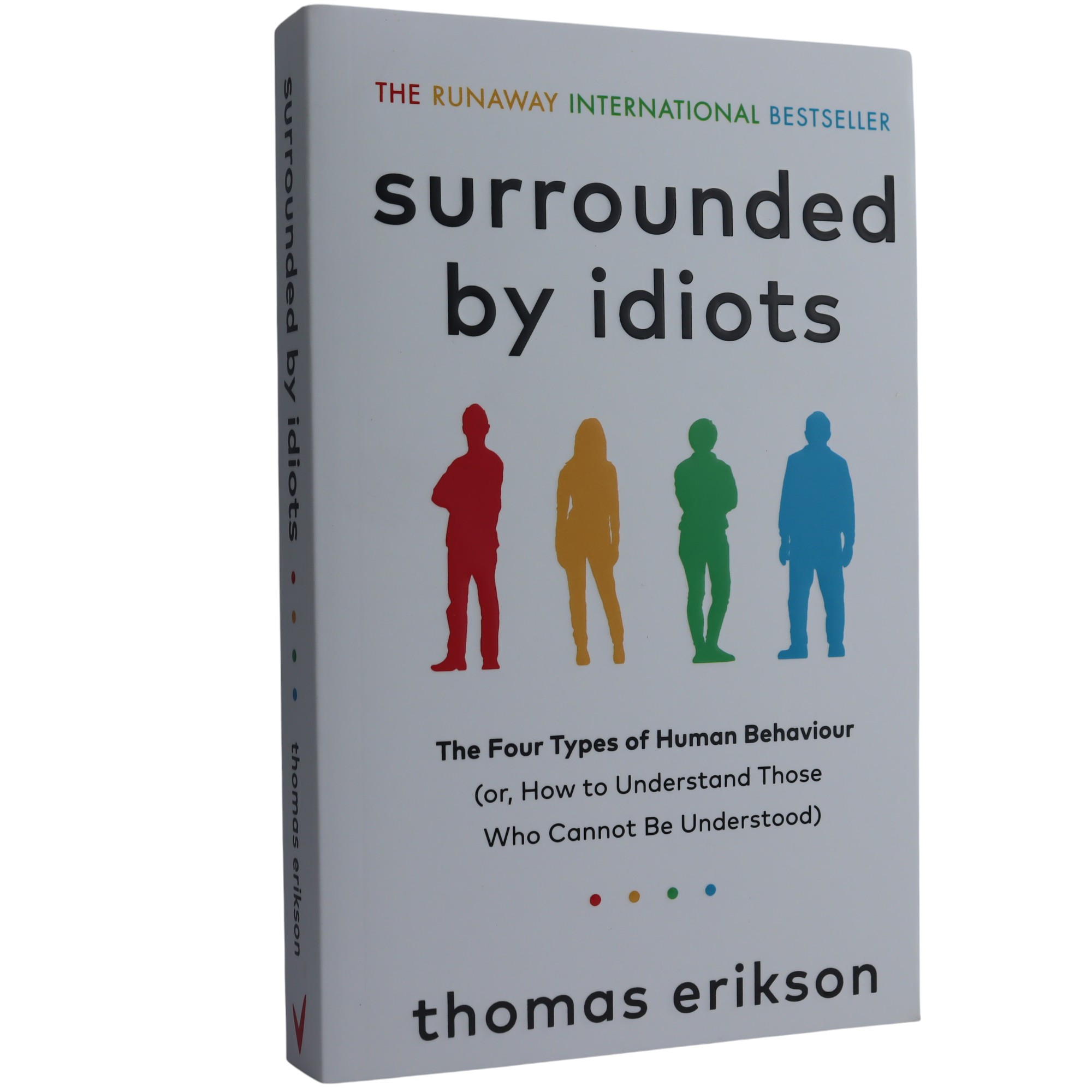 K. Eng. Surrounded By Idiots / Thomas Erikson