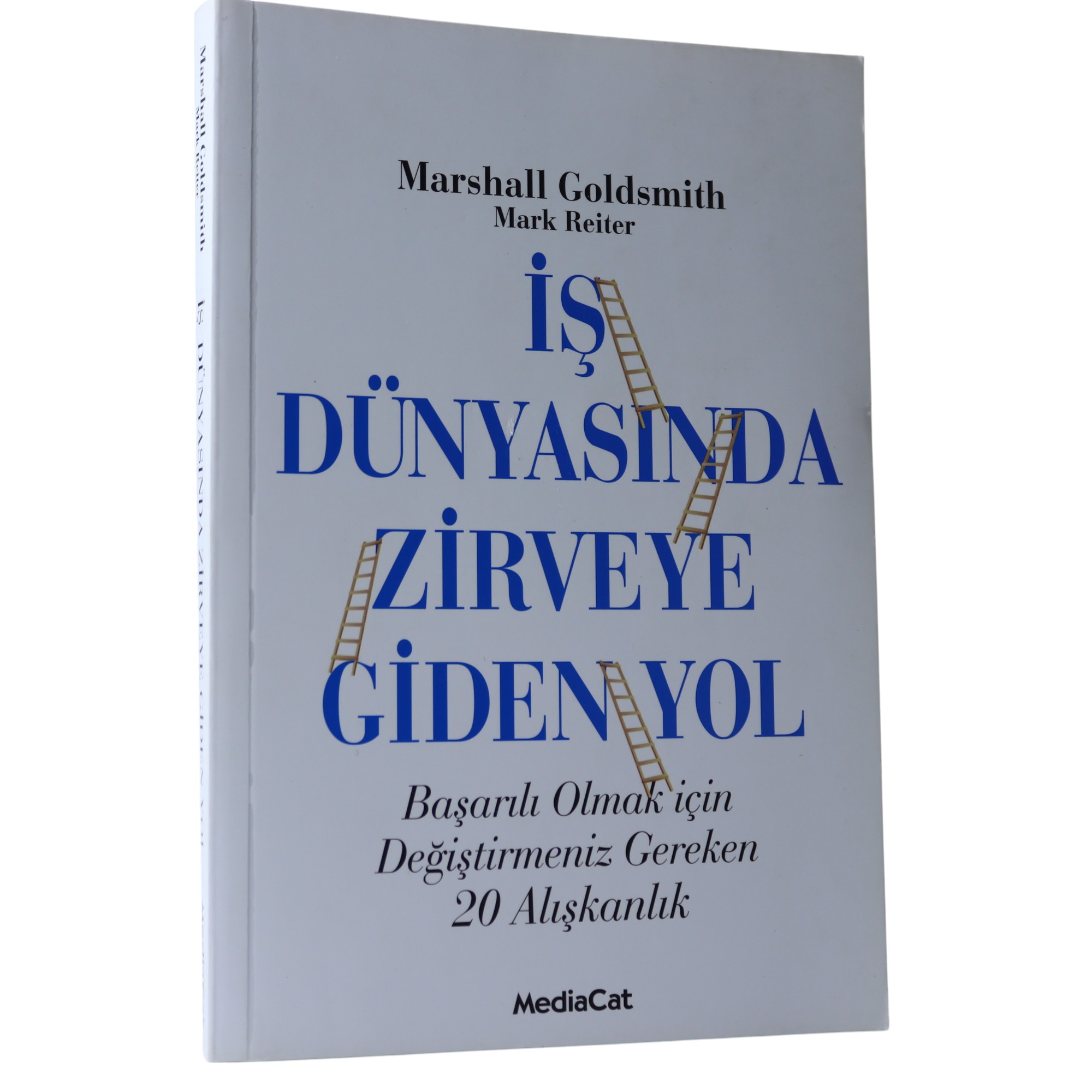 K. Türk. İş Dünyasında Zirveye Giden Yol / Marshall Goldsmith, Mark Reiter