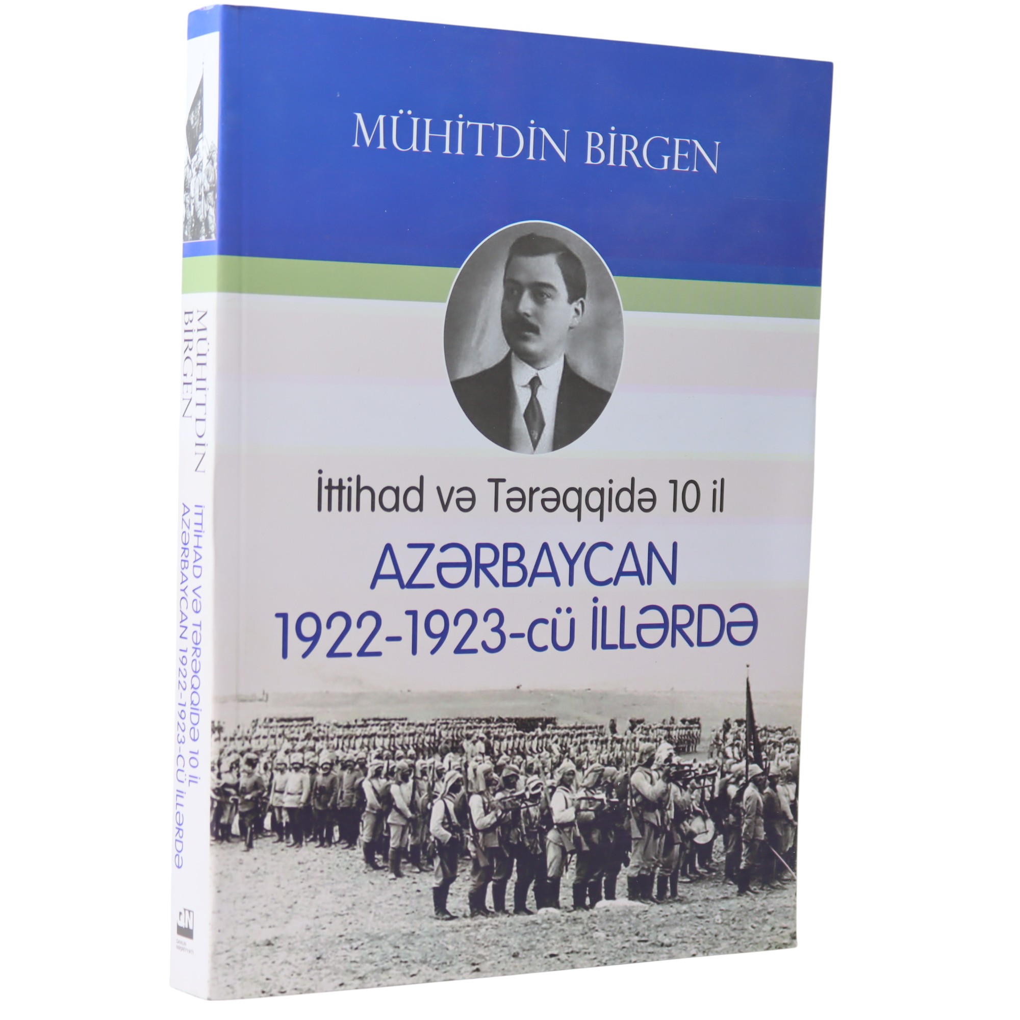 ITTIHAD VE TEREQQIDE AZERBAYCAN 1922-1923-CU ILLERDE - MUHITDIN BIRGEN (2015) 11.99 / Qanun Nəşriyya