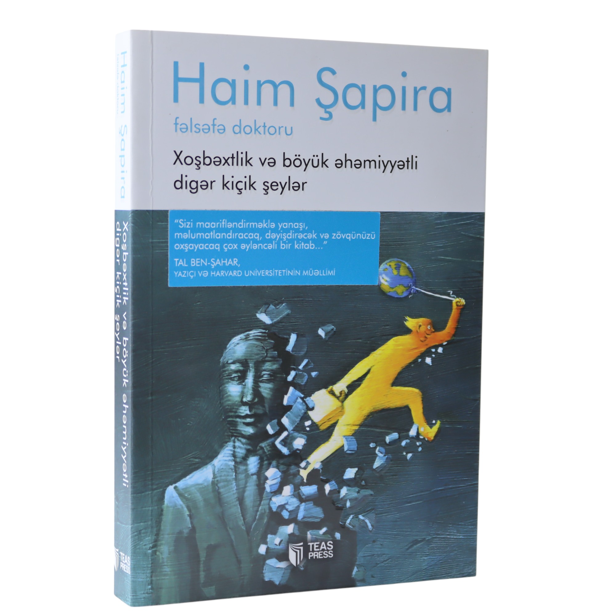 Xoşbextlik ve Böyük Əhəmiyyətli Digər Kiçik Şeylər / Haim Şapira
