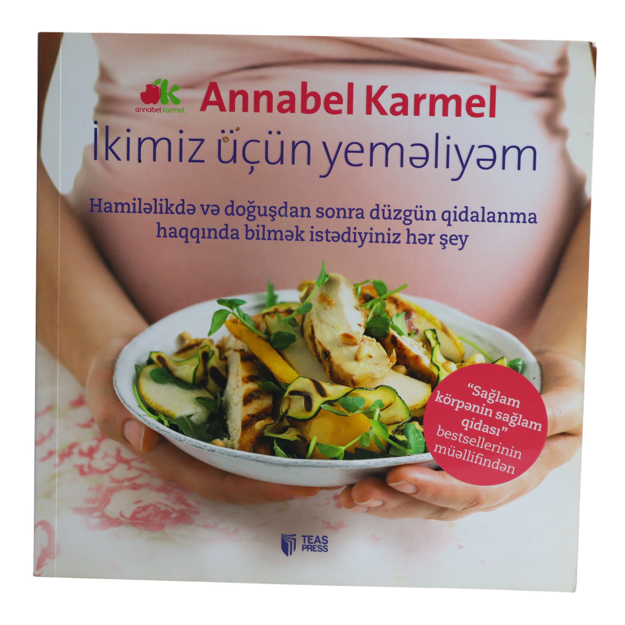 Annabel Karmel - İkimiz üçün yemeliyem
