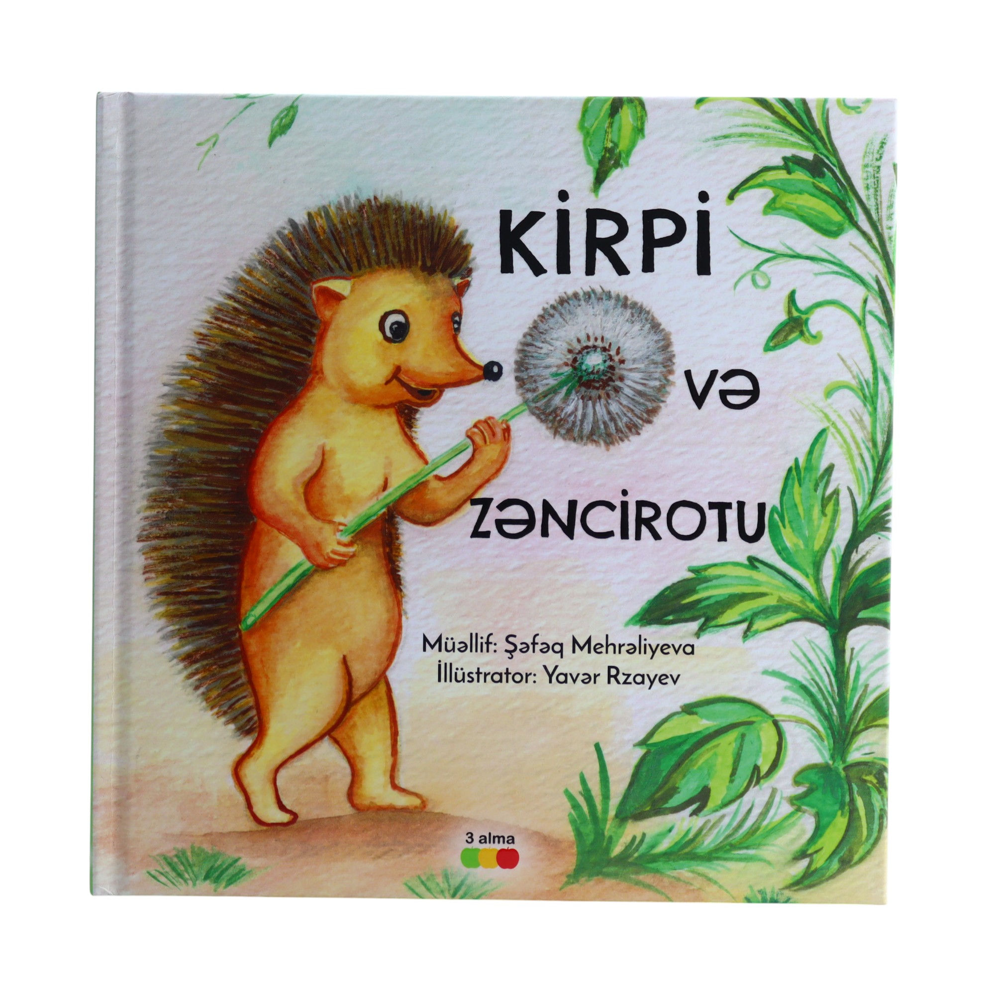 Kirpi və Zəncirotu / Şəfəq Mehrəliyeva
