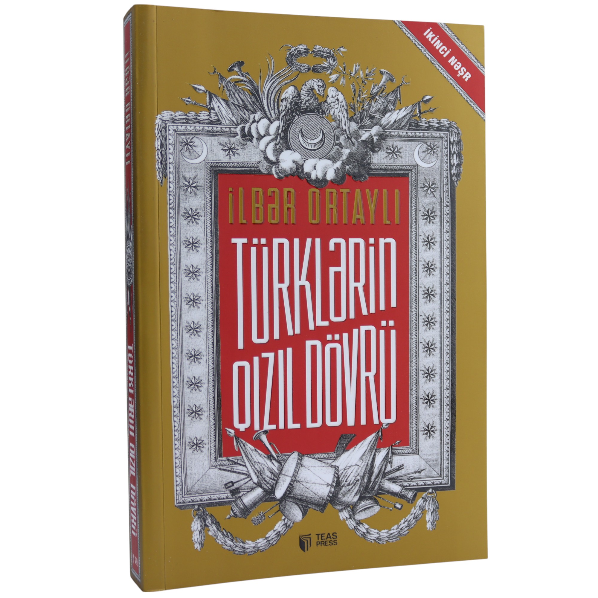 İlbər Ortaylı - Türklərin qızıl dövrü