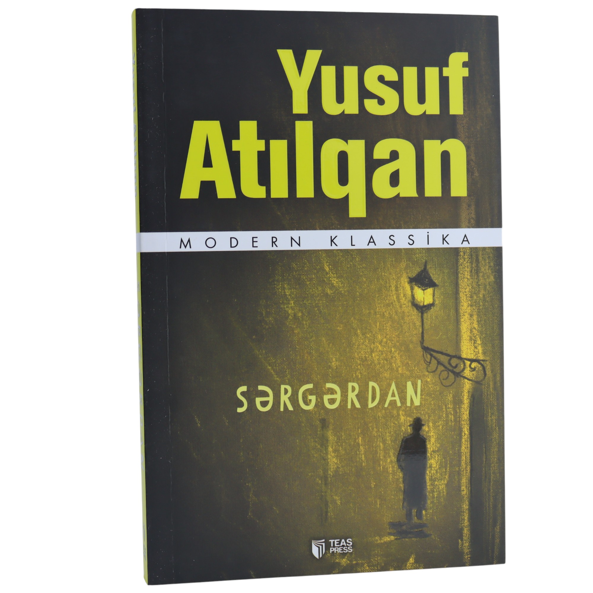 Sərgərdan / Yusuf Atılqan / TEAS PRESS