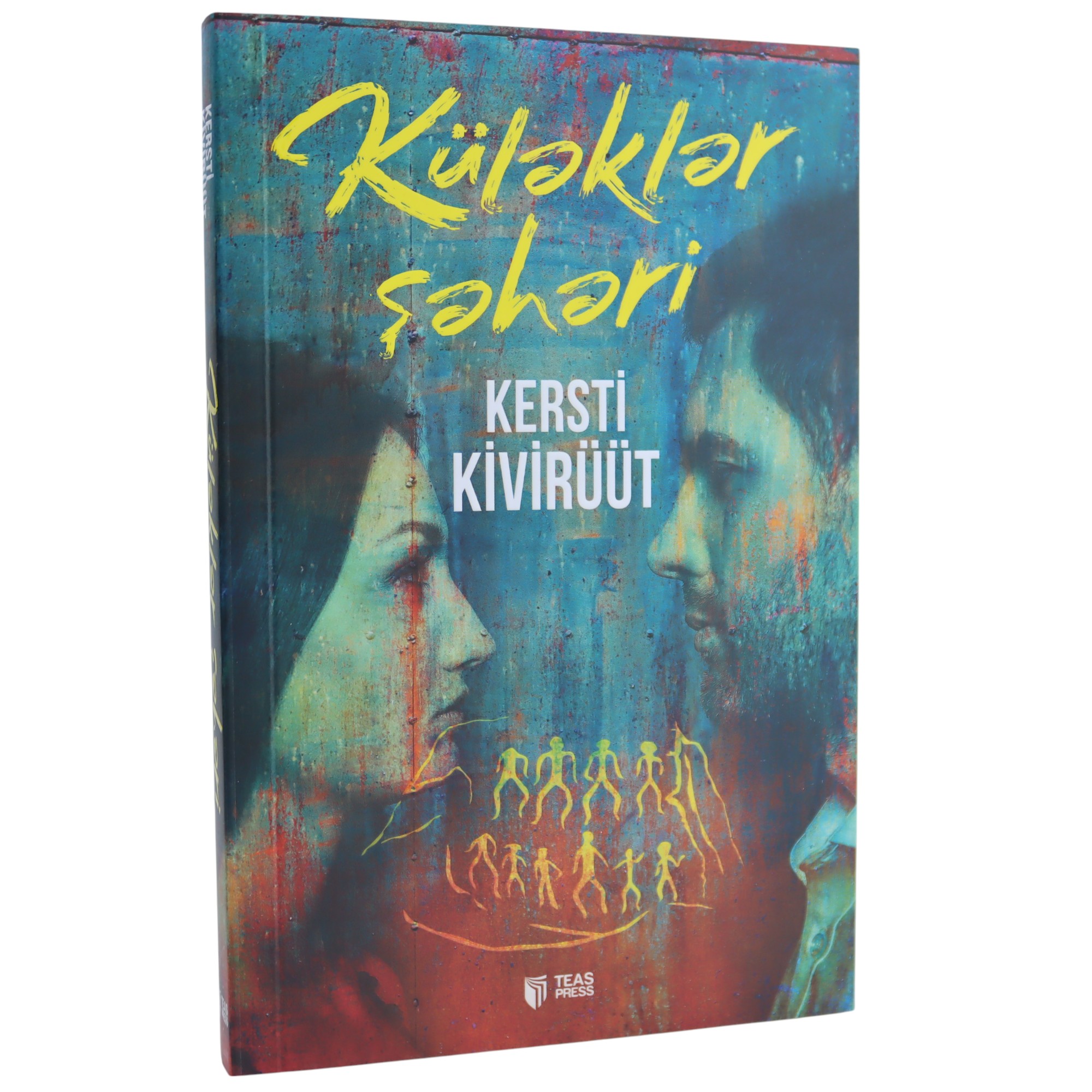 Kersti Kivirüüt - Külekler şeheri