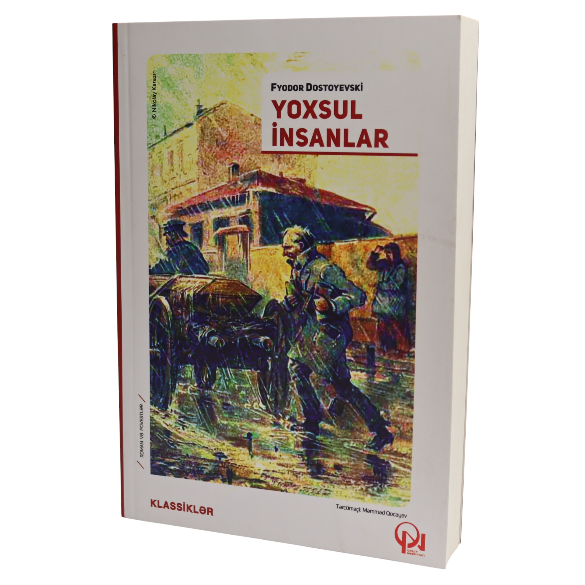 YOXSUL INSANLAR - FYODOR DOSTOYEVSKIY (2022) 11.99 / Qanun Nəşriyyatı