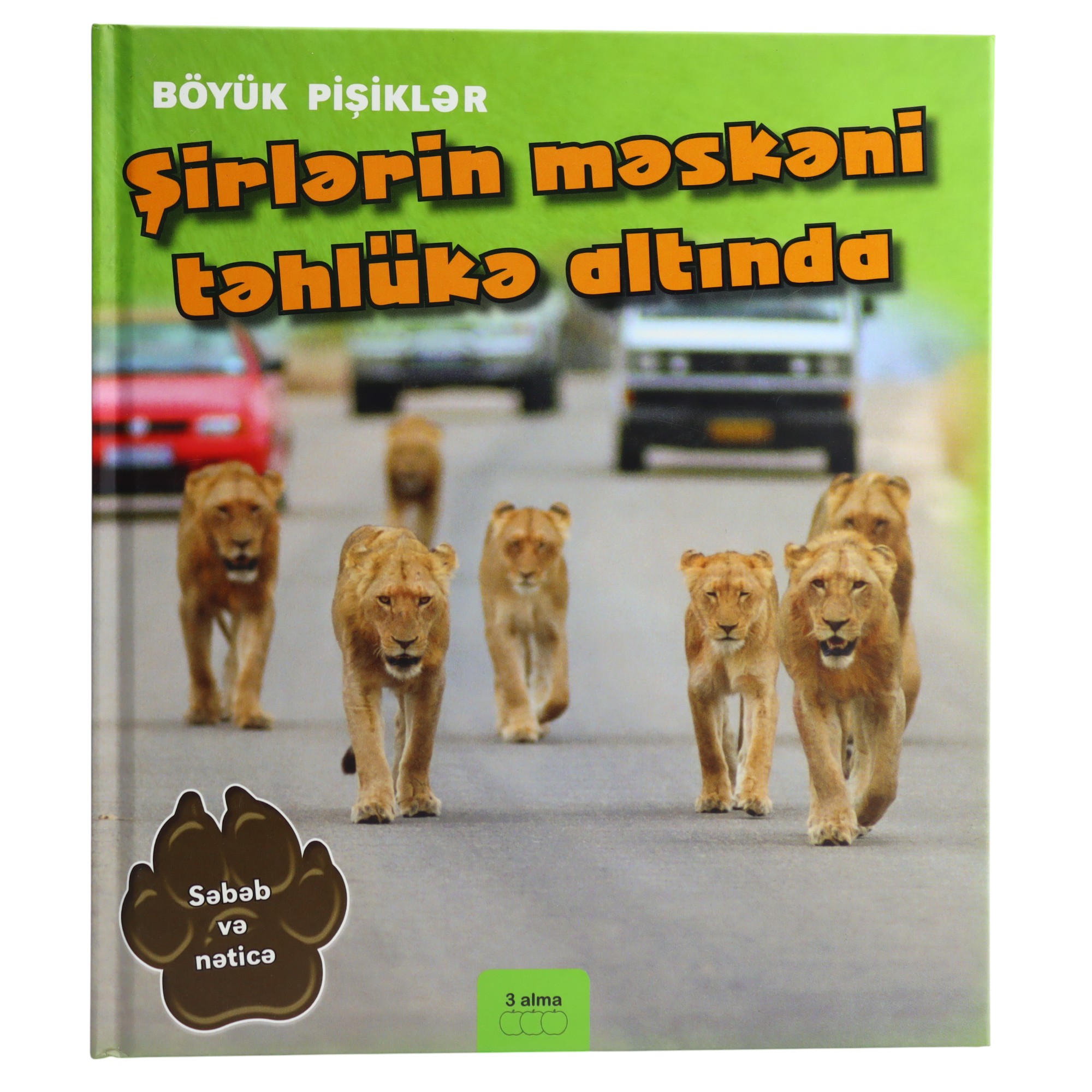 Şirlərin məskəni təhlükə altında
