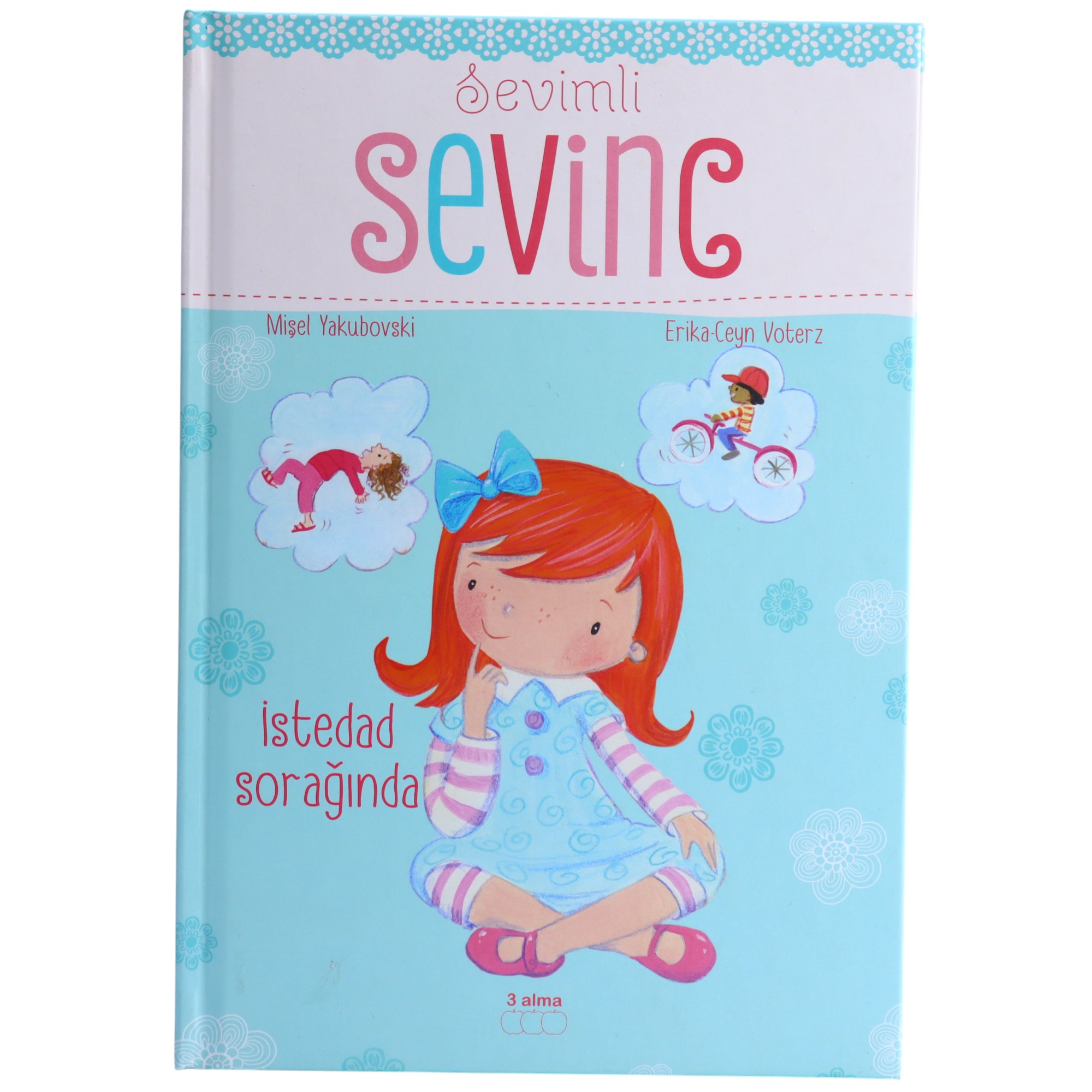 İstedad Sorağında / Sevimli Sevinc / 3 Alma