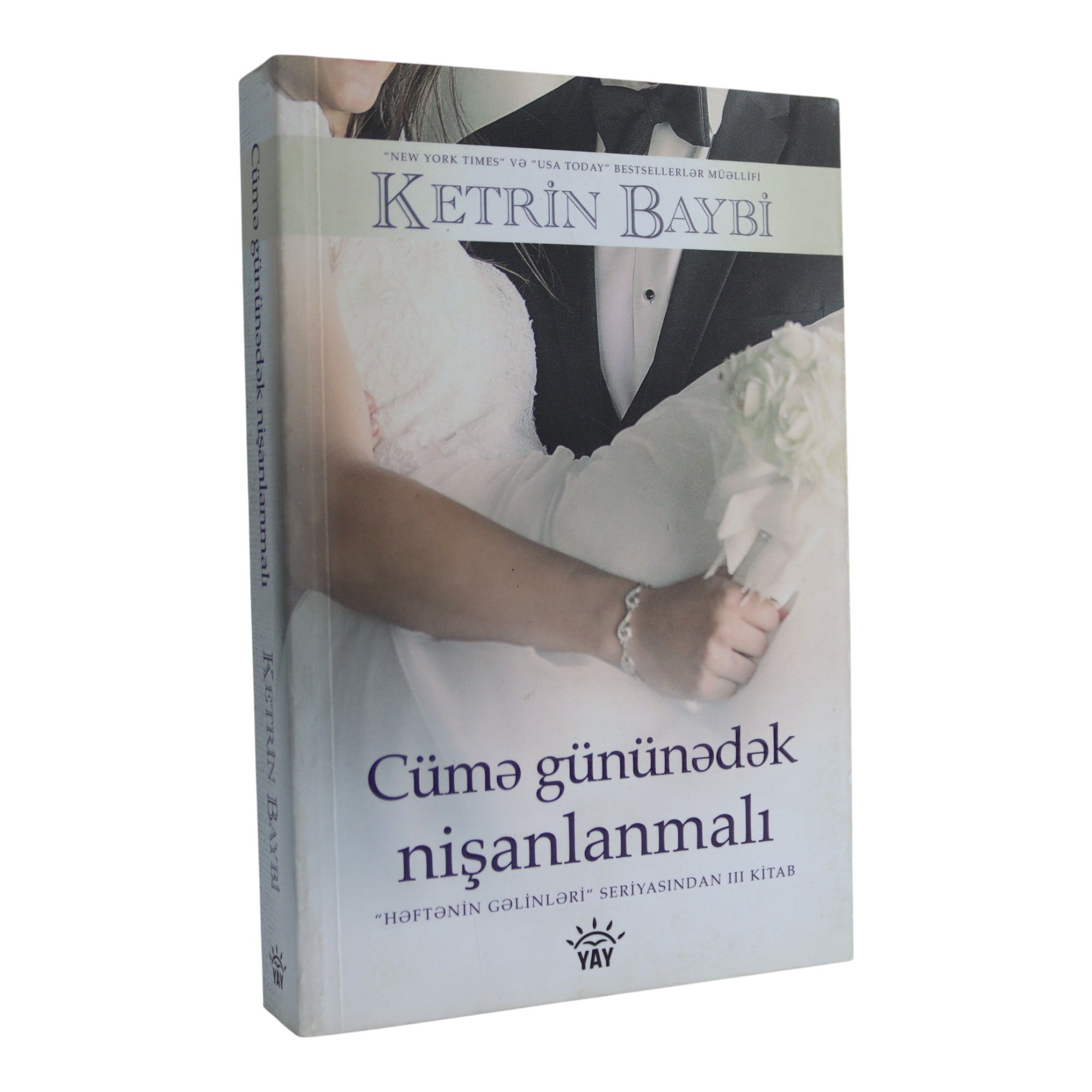 KETRİN BAYBİ CÜMƏ GÜNÜNƏDƏK Nİ.ANLANMALI