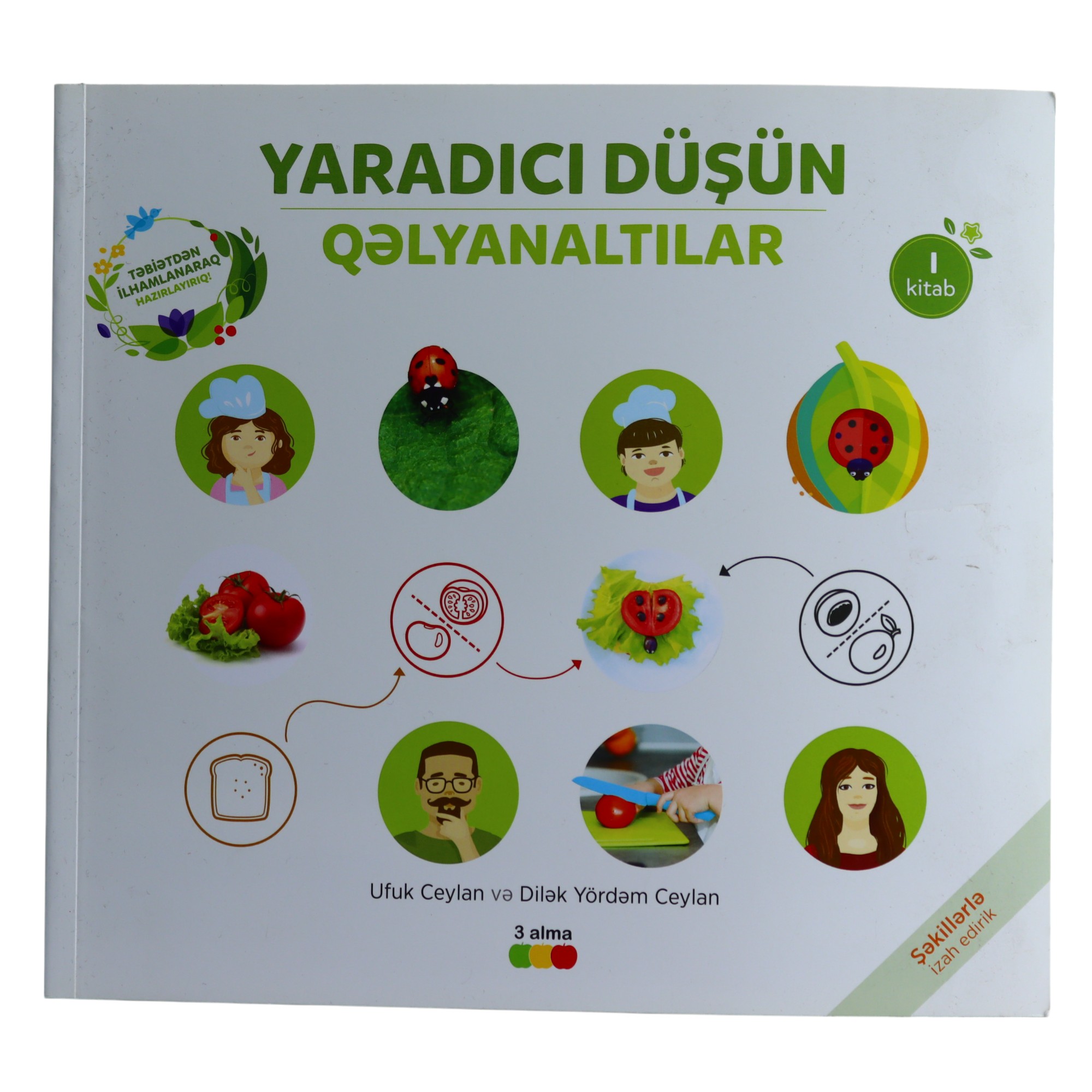 Yaradıcı Düşün - Qəlyanaltılar / Ufuk Ceylan və Dilək Rördəm Ceylan
