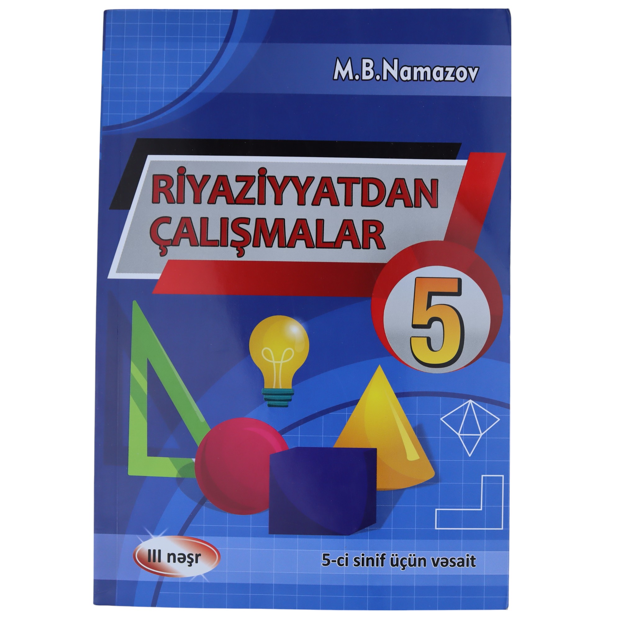 Riyaziyyatdan çalışmalar /5/ M.B. Namazov