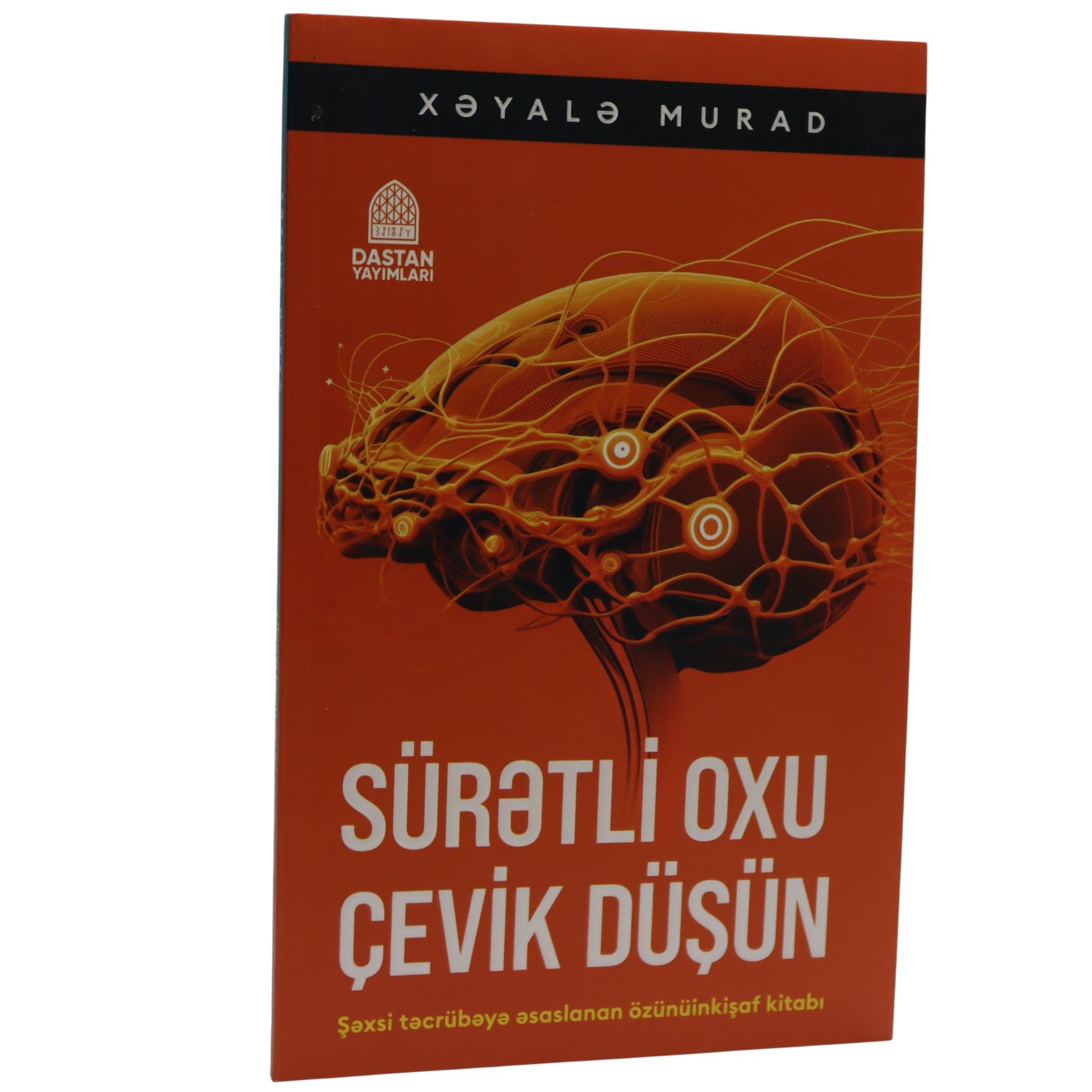 Sürətli oxu çevik düşün / Xəyalə Murad / Dastan Yayımları