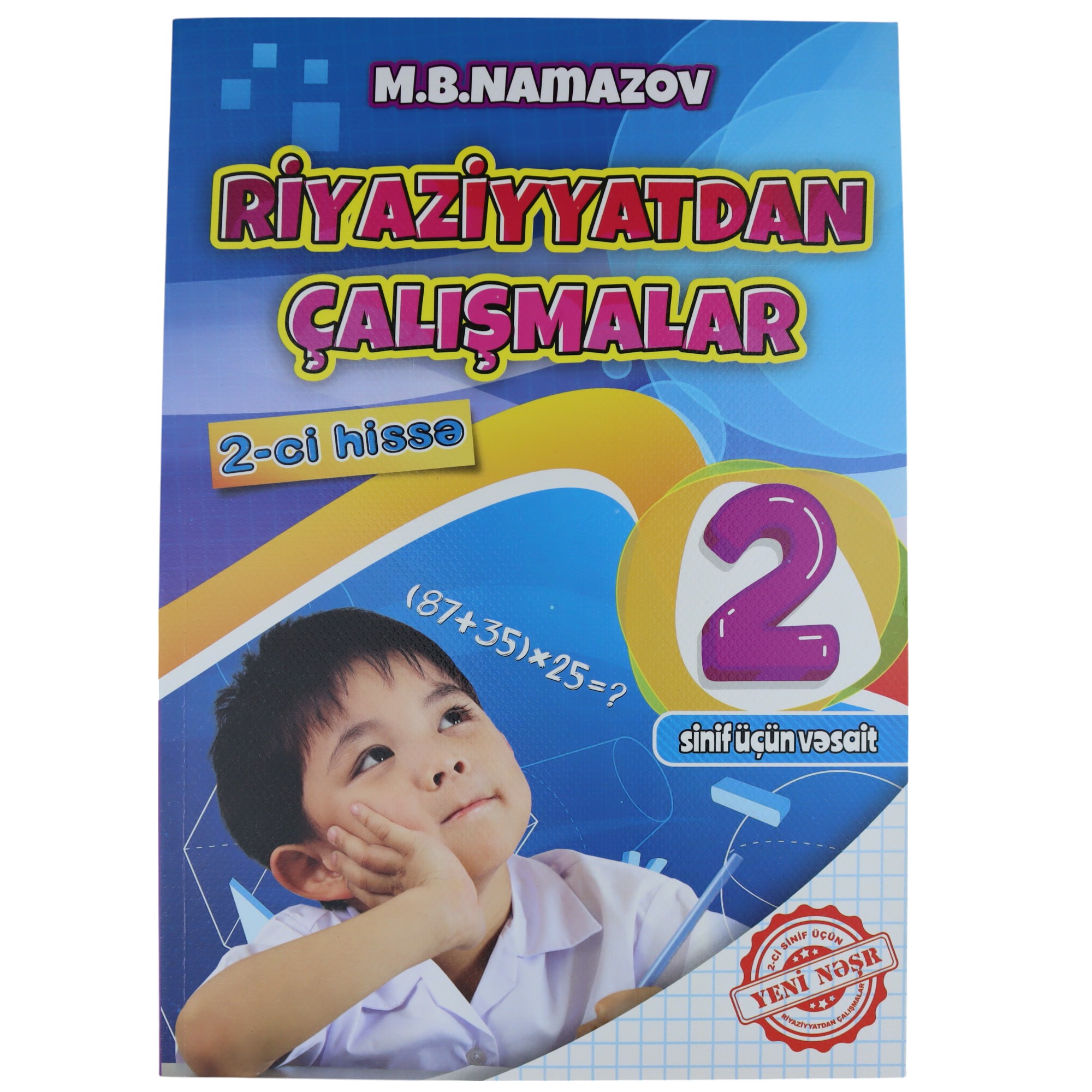 Riyaziyyatdan çalışmalar 2-ci sinif  II hissə / M.B.Namazov