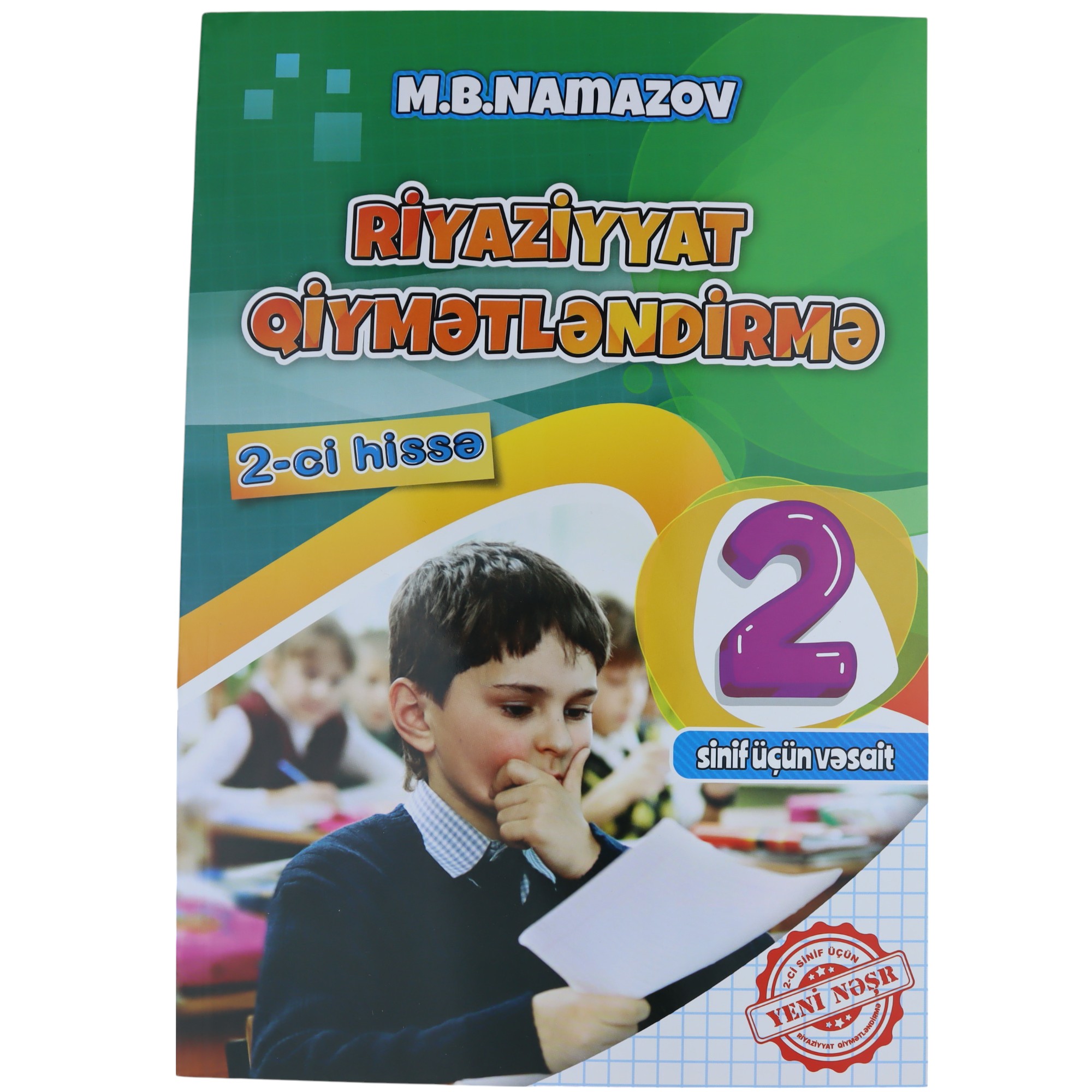 Riyaziyyatdan Qiymətləndirmə 2 ci Sinif\ II Hissə \ M.B.NAMAZOV
