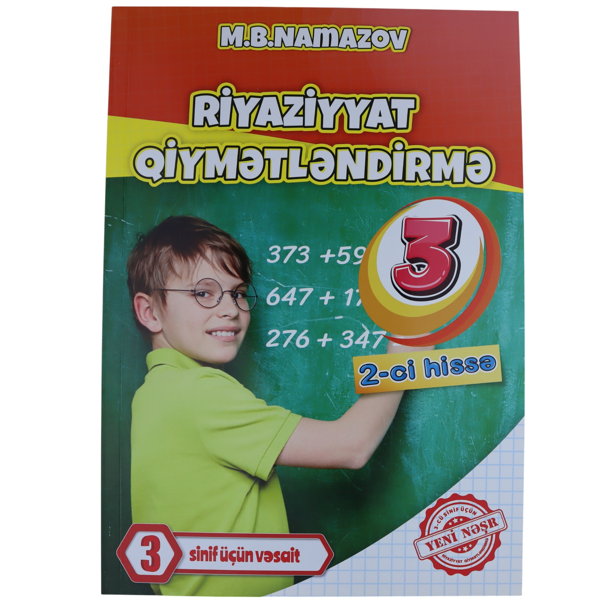 Riyaziyyatdan Qiymətləndirmə 3 ci Sinif\ II Hissə \ M.B.NAMAZOV