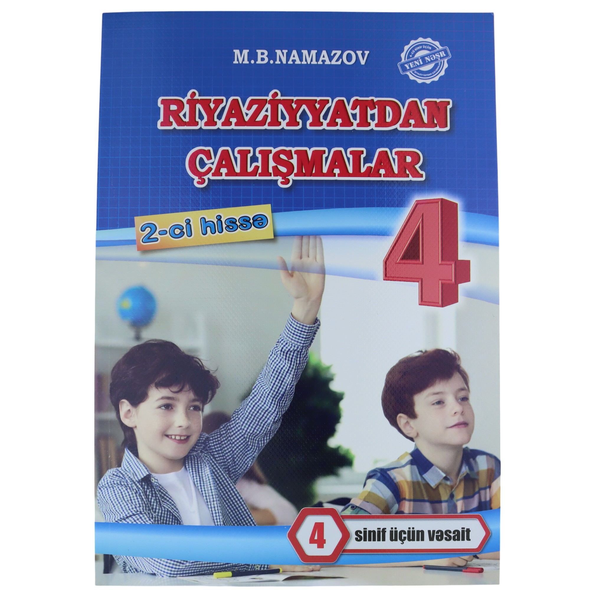 Riyaziyyatdan Çalışmalar  4 ci Sinif\ II Hissə \ M.B.NAMAZOV