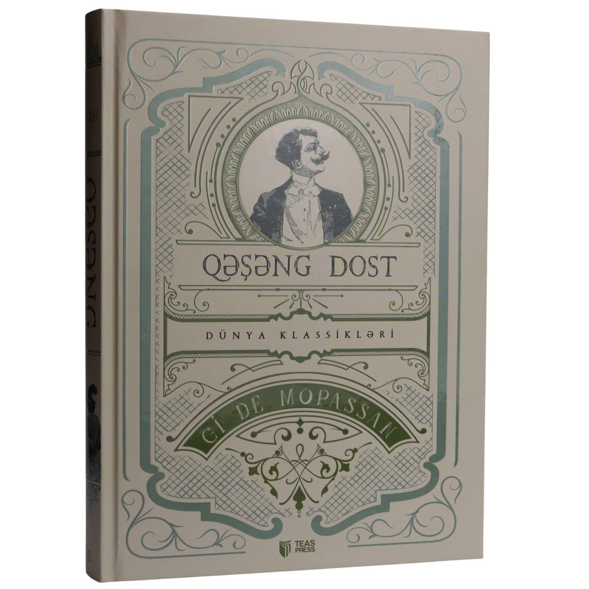 K. Aze. Qəşəng Dost / Gi De Mopassan / Teas Pess