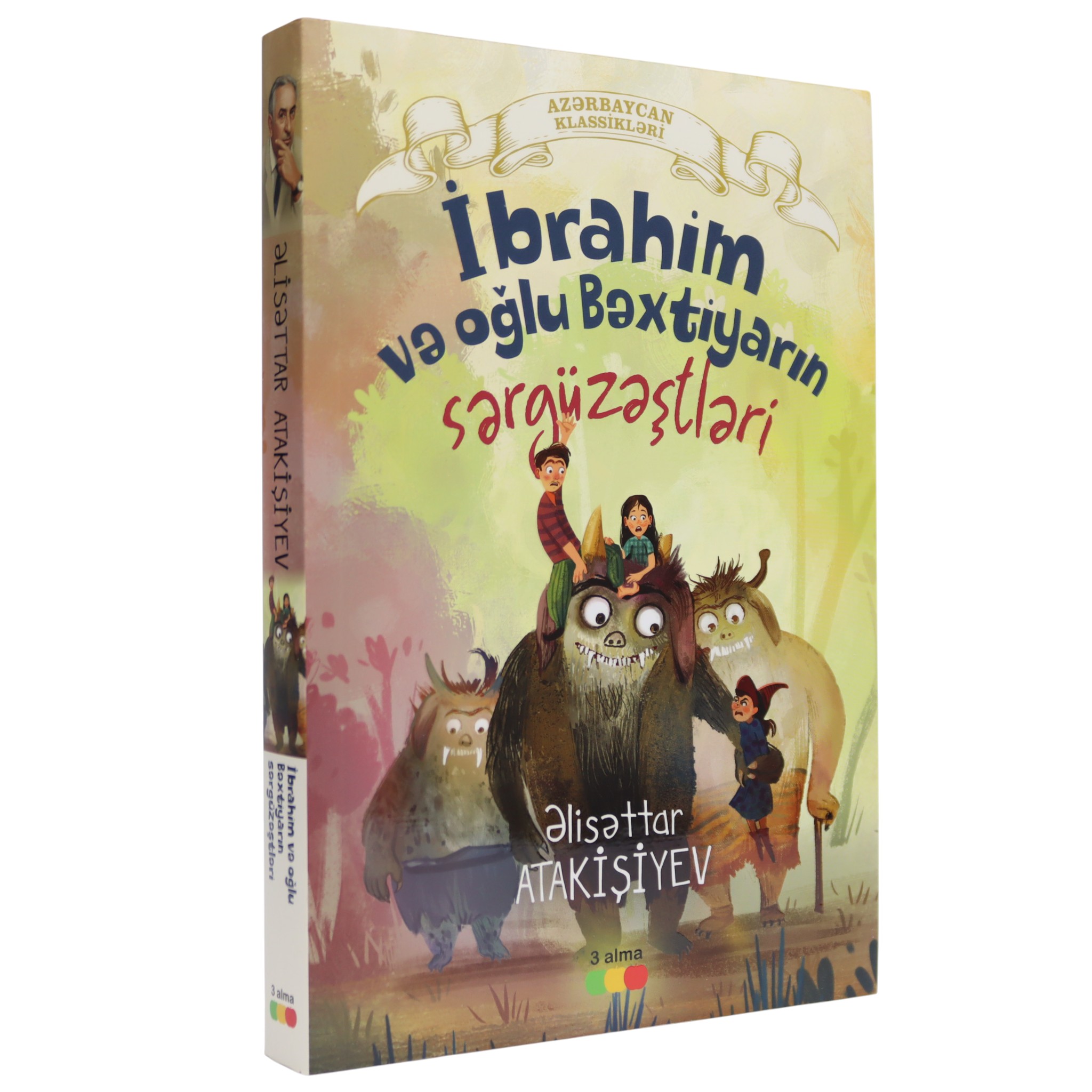 İbrahim və oğlu Bəxtiyarın sərgüzəştləri / Əlisəttar Atakişiyev / 3 alma