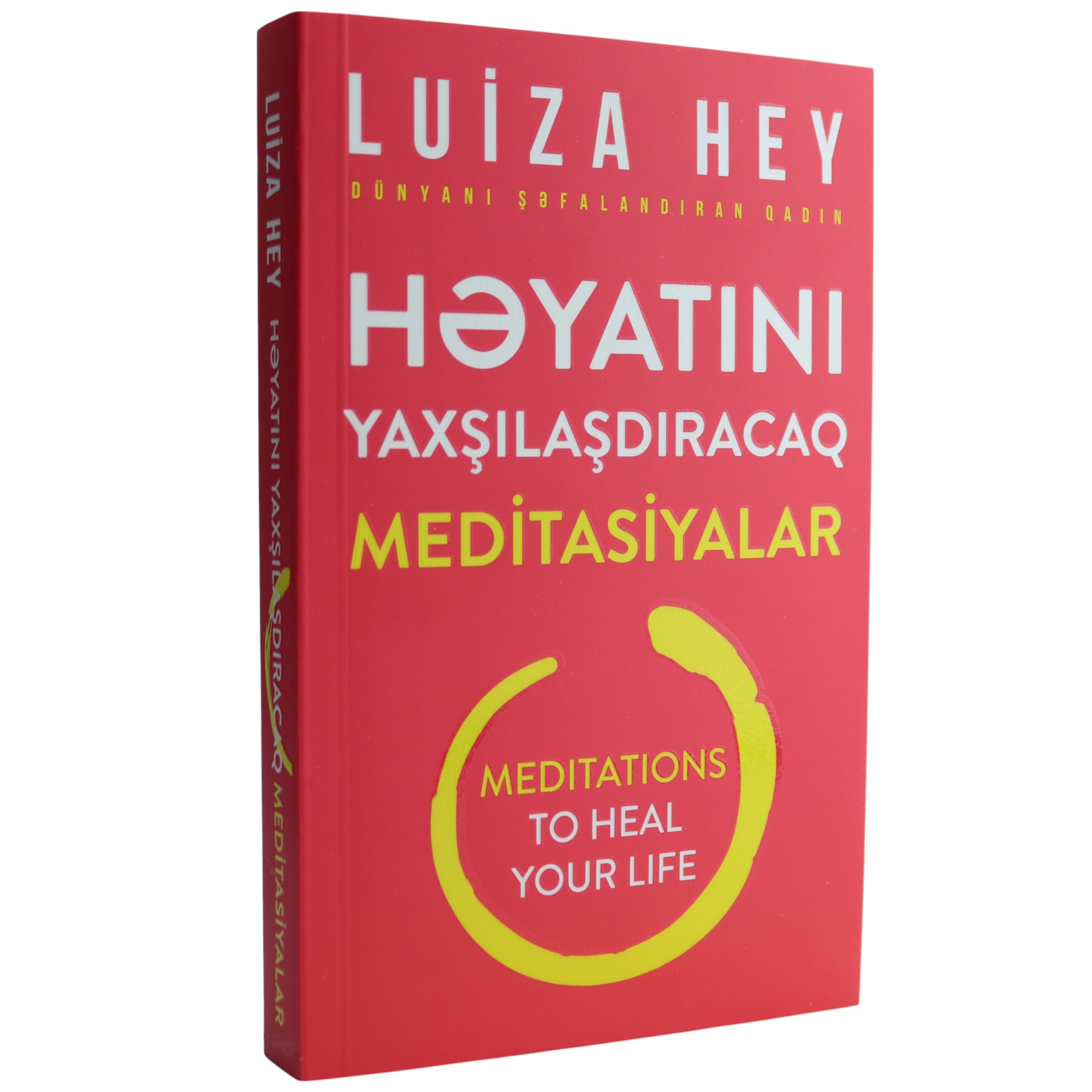 Həyatını Yaxşılaşdıracaq Meditasiyalar / Luiza Hey / Qanun Nəşriyyatı
