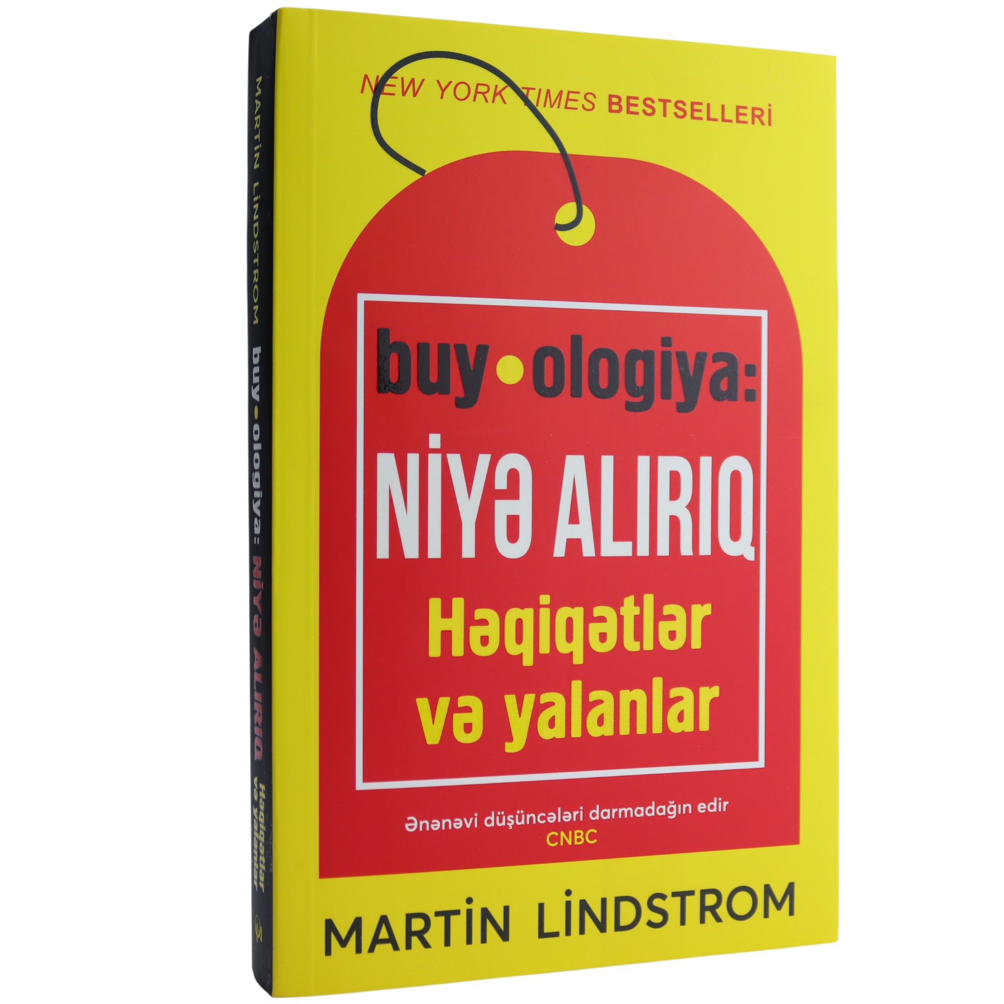 Niyə Alırıq-Həqiqətlər və Yalanlar / Martin Lindstrom / Qanun Nəşriyyatı