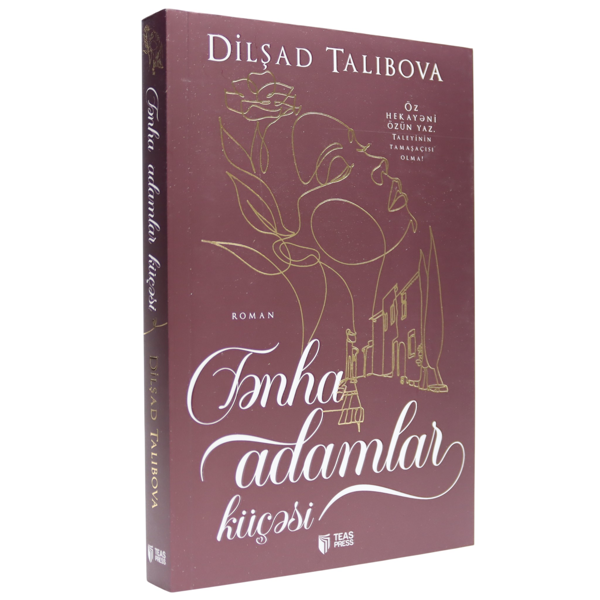 Tənha adamlar küçəsi / Dilşad Talıbova / Teas Press