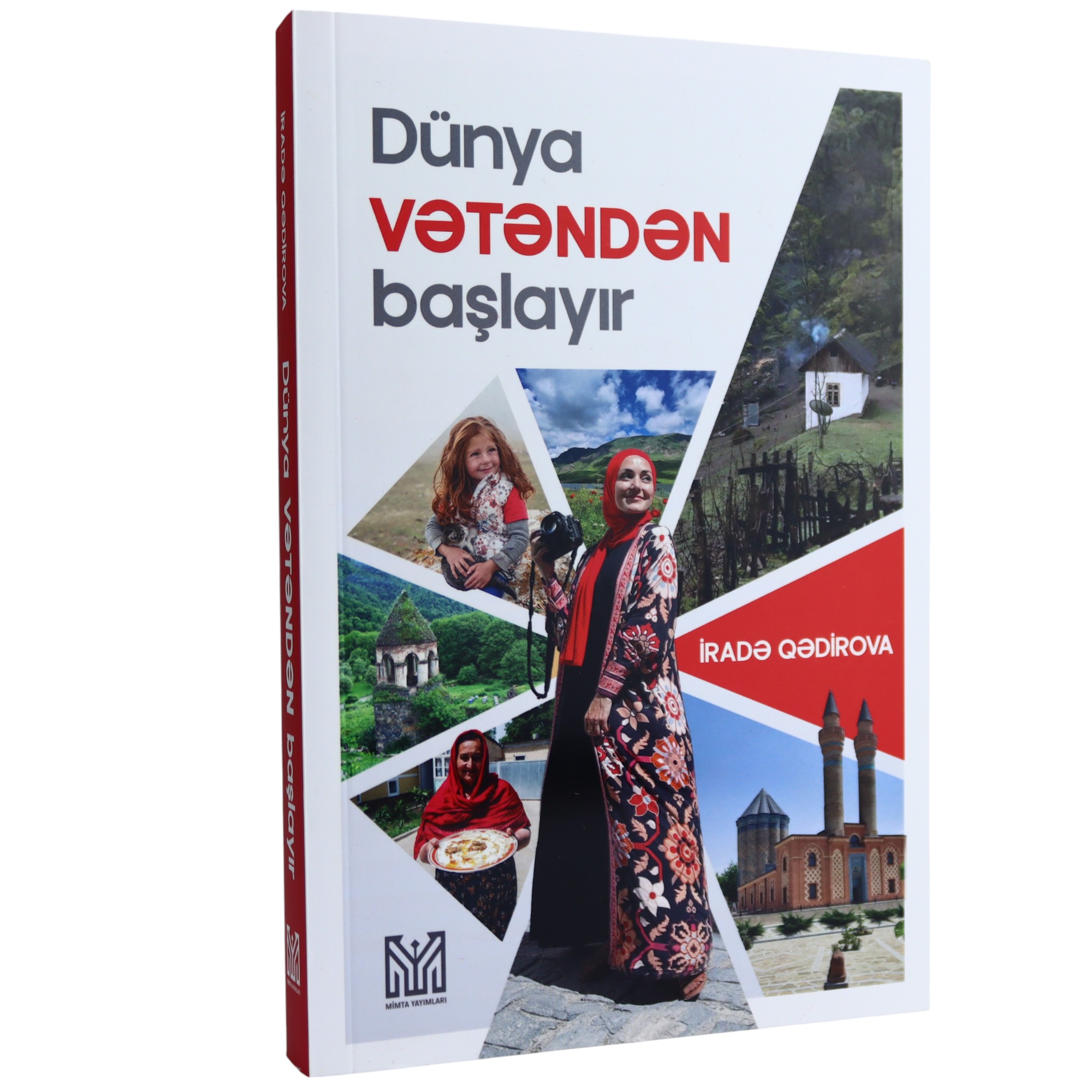 K. Aze. Dünya vətəndən başlayır / İradə Qədirova/ Mimta