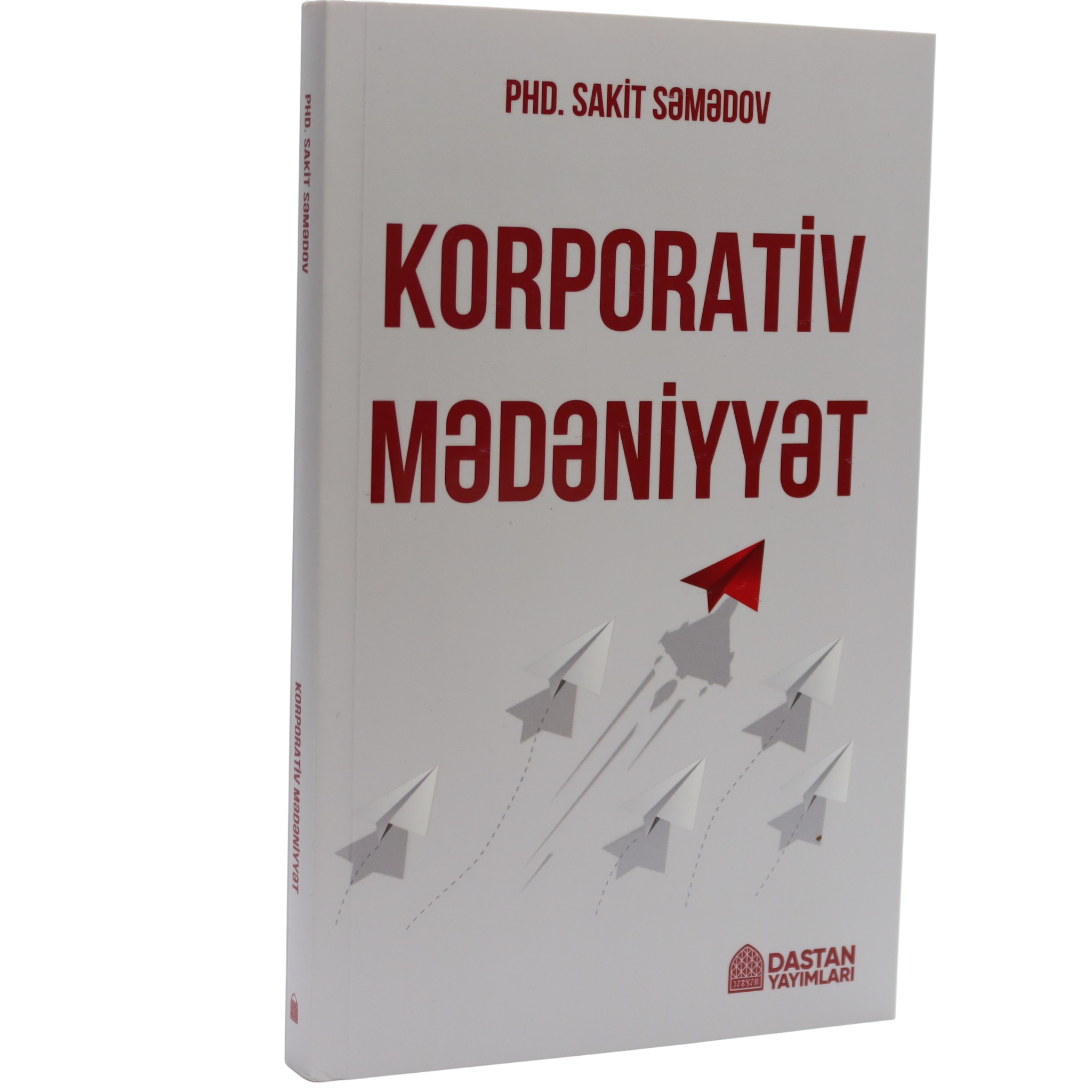 Korporativ mədəniyyət / PHD. Sakit Səmədov / Dastan Yayımları