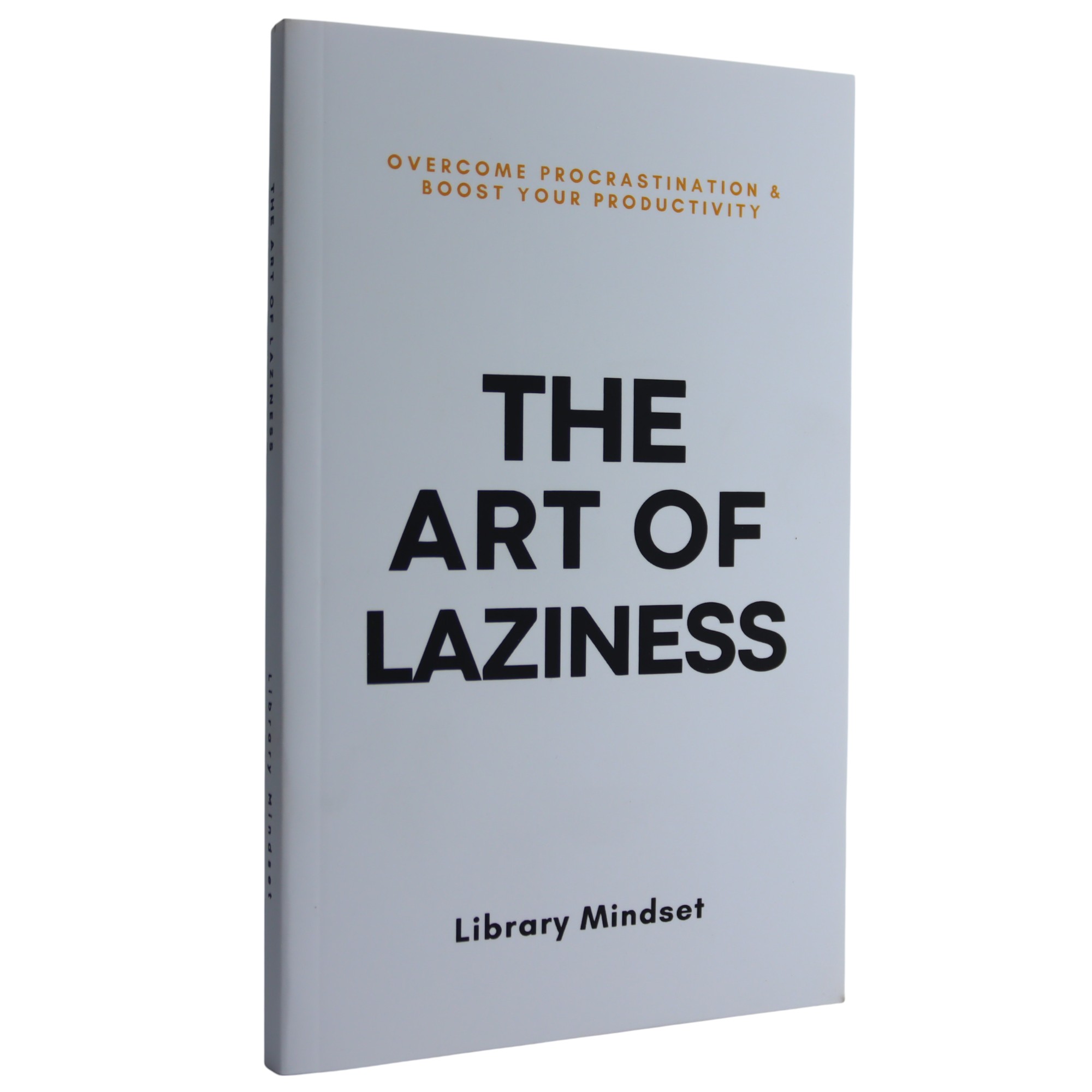 K. Eng. The Art Of Laziness/ Library Mindset