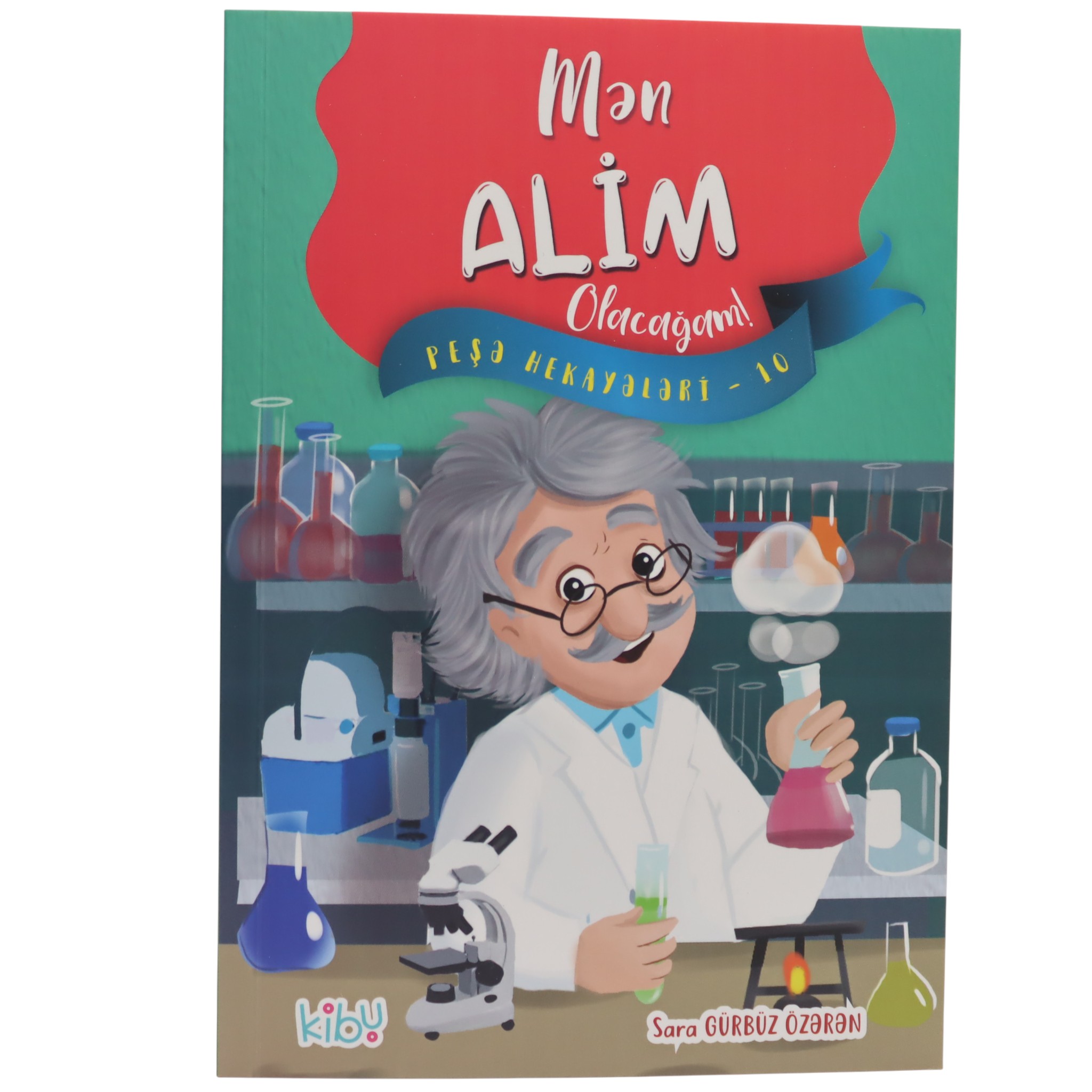 Mən Alim Olacağam! / Sara Gürbüz Özərən / Kibu